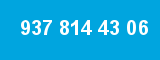 937 814 43 06